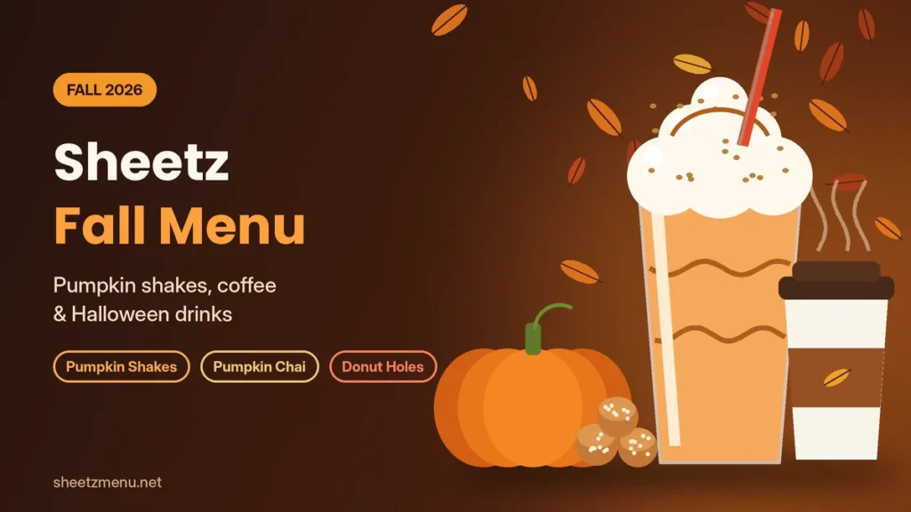 Sheetz fall menu 2026 with pumpkin milkshake, pumpkin chai and pumpkin donut holes